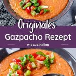 Originales Gazpacho Rezept - wie aus Italien