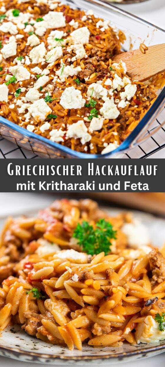 Griechischer Hackauflauf mit Kritharaki und Feta - Leckere Ideen