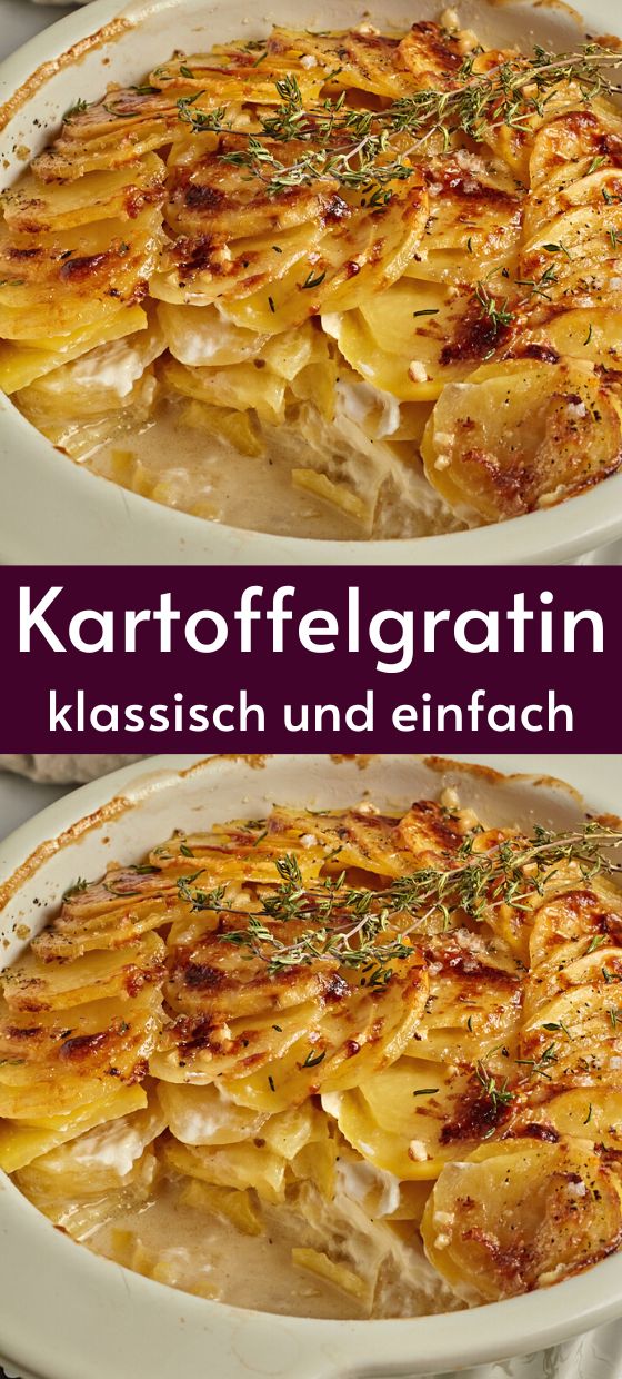 Der beste Kartoffelgratin - einfach &amp; lecker | Leckere Ideen