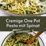 Cremige One Pot Pasta mit Spinat