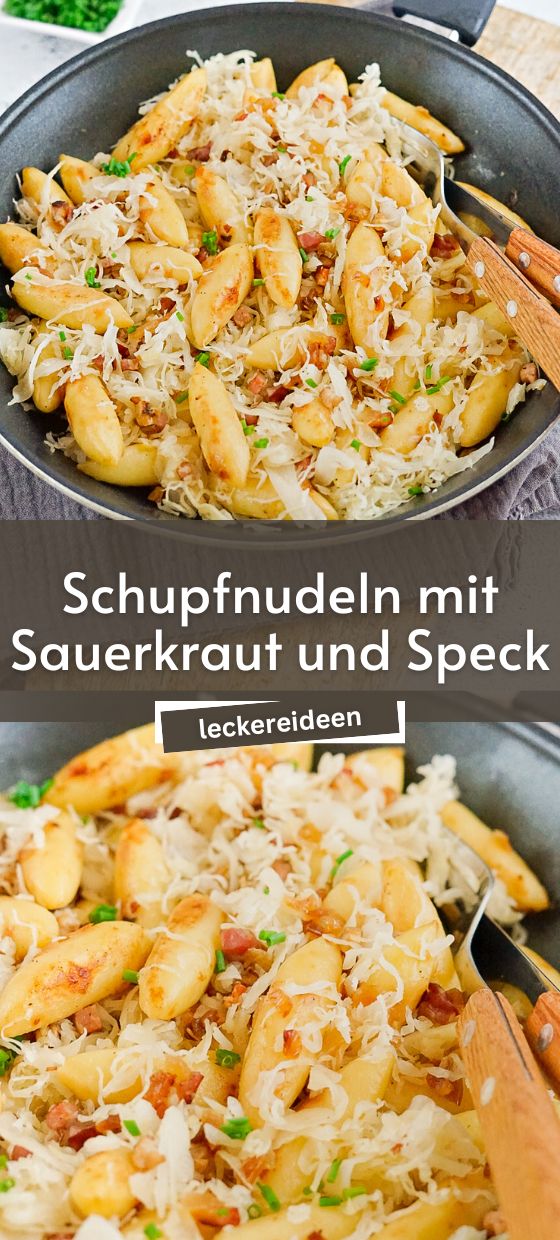 Schupfnudeln mit Sauerkraut und Speck - einfaches Rezept