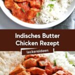 Indisches Butter Chicken Rezept